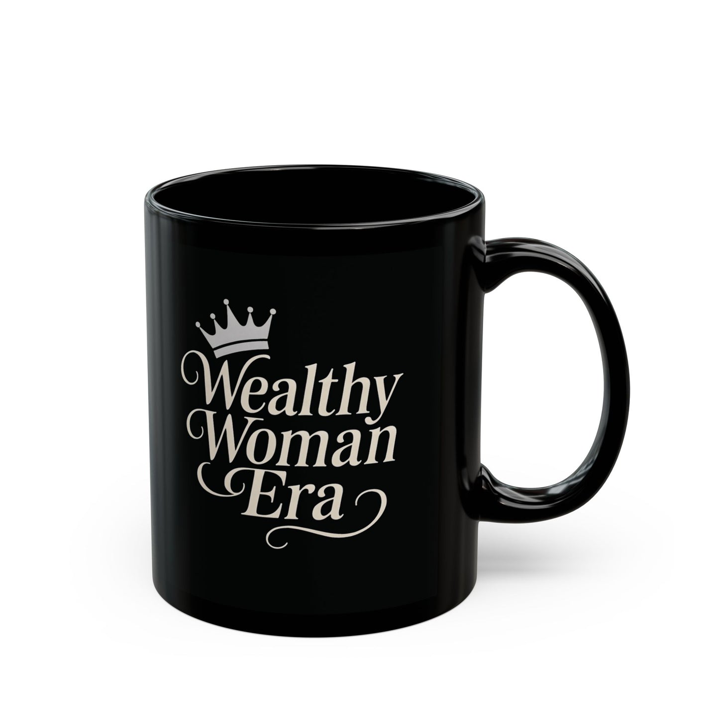 Empowering Mug for the Wealthy Woman, Black Coffee Cup, Inspirational Drinkware, Bold Gift for Her, Motivational Mug